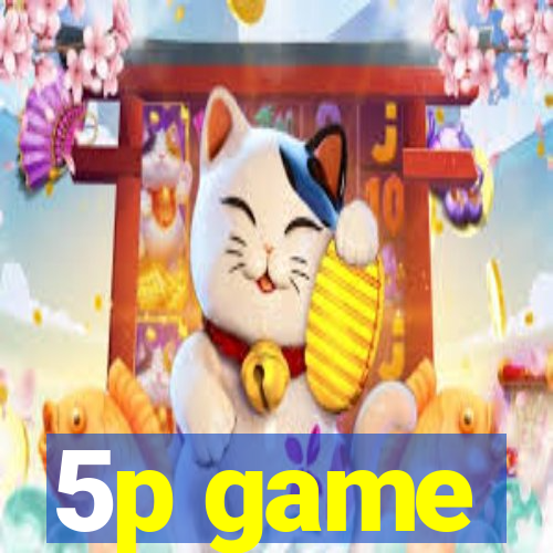 5p game